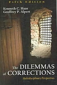 The Dilemmas of Corrections (Paperback, 5th)