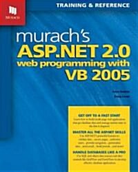 Murachs ASP.NET 2.0 Web Programming With VB 2005 (Paperback)