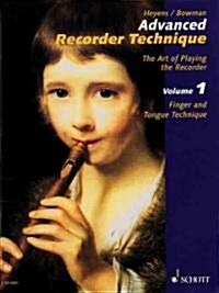 Advanced Recorder Technique: The Art of Playing the Recorder (Paperback)