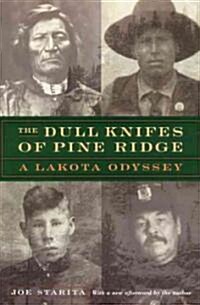 The Dull Knifes of Pine Ridge: A Lakota Odyssey (Paperback, 2, Revised)