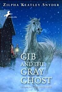 [중고] Gib and the Gray Ghost (Paperback, Reprint)
