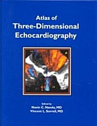 Atlas of Three-Dimensional Echocardiography (Hardcover, Uncut)