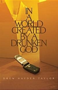 In a World Created by a Drunken God (Paperback)