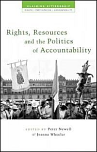 Rights, Resources and the Politics of Accountability (Paperback)
