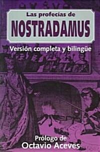 Las Profecias De Nostradamus / Prophecies of Nostradamus (Paperback, 10th, Bilingual, Translation)