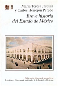 Breve Historia del Estado de Mexico (Paperback)