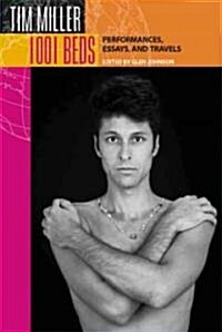 1001 Beds: Performances, Essays, and Travels (Paperback)