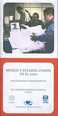 Mexico y Estados Unidos En El 2000/ Mexico and the United States in 2000 (Paperback)