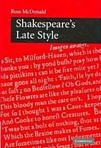 Shakespeares Late Style (Hardcover)