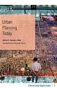 Urban Planning Today: A Harvard Design Magazine Reader Volume 3 (Paperback)