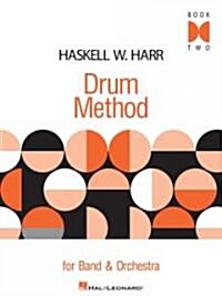 Haskell W. Harr Drum Method - Book Two (Paperback)