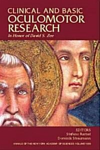 Clinical and Basic Oculomotor Research : In Honor of David S. Zee, Volume 1039 (Paperback)