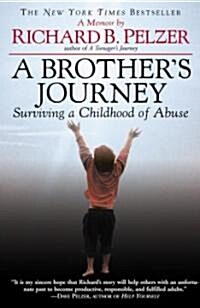 A Brothers Journey: Surviving a Childhood of Abuse (Paperback)