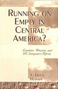 Running on Empty in Central America? (Paperback)