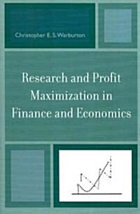Research and Profit Maximization in Finance and Economics (Paperback)
