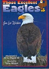 Those Excellent Eagles (Library Binding)