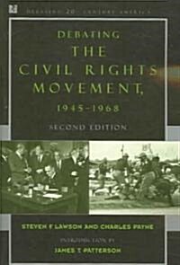 Debating the Civil Rights Movement, 1945-1968 (Paperback, 2)