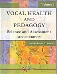 Vocal Health and Pedagogy Vol 1: Science and Assessment (Paperback, 2, Revised)