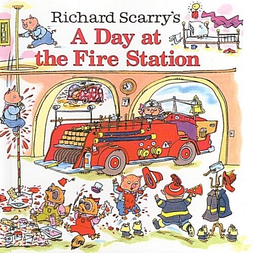 Richard Scarrys a Day at the Fire Station (Prebound, Turtleback Scho)