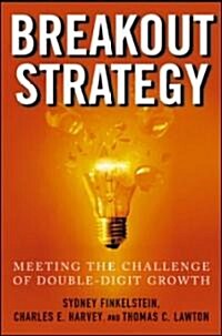 Breakout Strategy: Meeting the Challenge of Double-Digit Growth (Hardcover)
