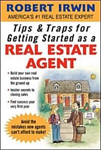 Tips & Traps for Getting Started as a Real Estate Agent (Paperback)