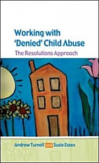 Working With Denied Child Abuse (Hardcover, 1st)