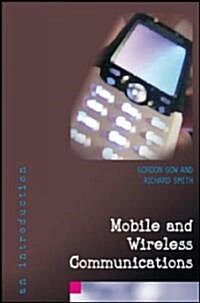 Mobile and Wireless Communications: An Introduction (Paperback)