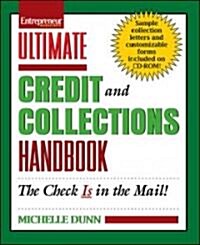 Entrepreneur Magazines Ultimate Credit and Collections Handbook (Paperback, CD-ROM)