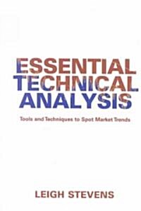 Essential Technical Analysis: Tools and Techniques to Spot Market Trends (Hardcover)