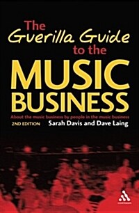 Guerilla Guide to the Music Business (Paperback, 2 ed)