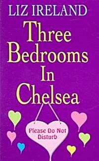 Three Bedrooms in Chelsea (Paperback, Reprint)