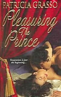 Pleasuring the Prince (Paperback)