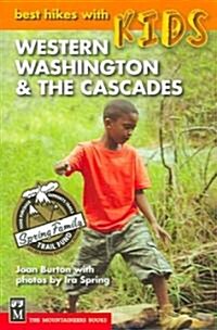 Best Hikes with Kids: Western Washington & the Cascades (Paperback)