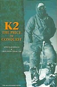K2: The Price of Conquest (Paperback)