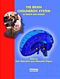 The Brain Cholinergic System (Hardcover)