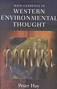 Main Currents in Western Environmental Thought (Paperback)