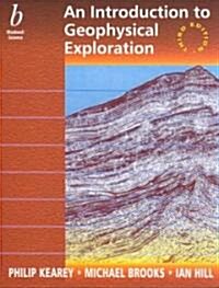 An Introduction to Geophysical Exploration (Paperback, 3, Revised)
