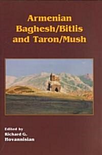 Armenian Baghesh/Bitlis and Taron/Mush (Paperback)