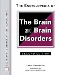 The Encyclopedia of the Brain and Brain Disorders (Hardcover, 2nd)