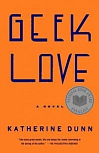 Geek Love (Paperback)