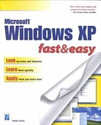 Microsoft Windows Xp Fast and Easy (Paperback)
