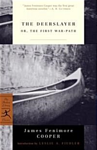 The Deerslayer: Or, the First War-Path (Paperback)