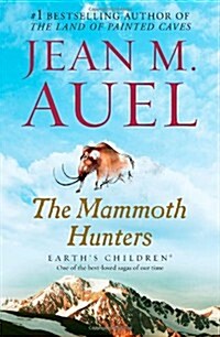 The Mammoth Hunters: Earths Children, Book Three (Paperback)