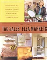 Good Things from Tag Sales and Flea Markets (Paperback)