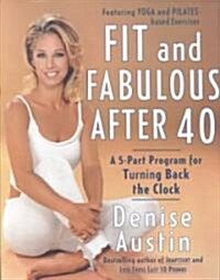 [중고] Fit and Fabulous After 40: A 5-Part Program for Turning Back the Clock (Paperback)