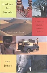 Looking for Lovedu: A Womans Journey Through Africa (Paperback)