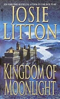 Kingdom of Moonlight (Mass Market Paperback)