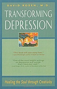 Transforming Depression: Healing the Soul Through Creativity (Paperback)