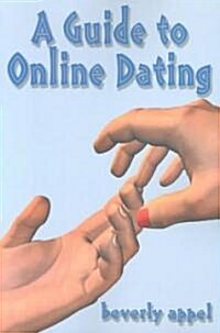 A Guide to Online Dating (Paperback)