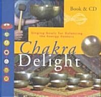 Chakra Delight (Hardcover, Compact Disc)